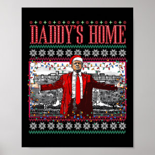 Affiche Drôle Daddy Accueil Trump laide Sweater de Noël Xm
