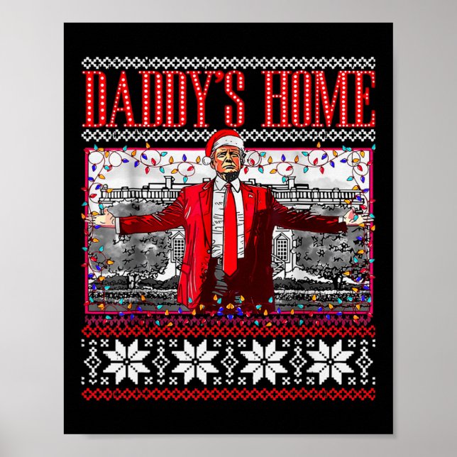 Affiche Drôle Daddy Accueil Trump laide Sweater de Noël Xm (Devant)