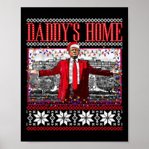 Affiche Drôle Daddy's Home Trump laide pull de Noël Xm