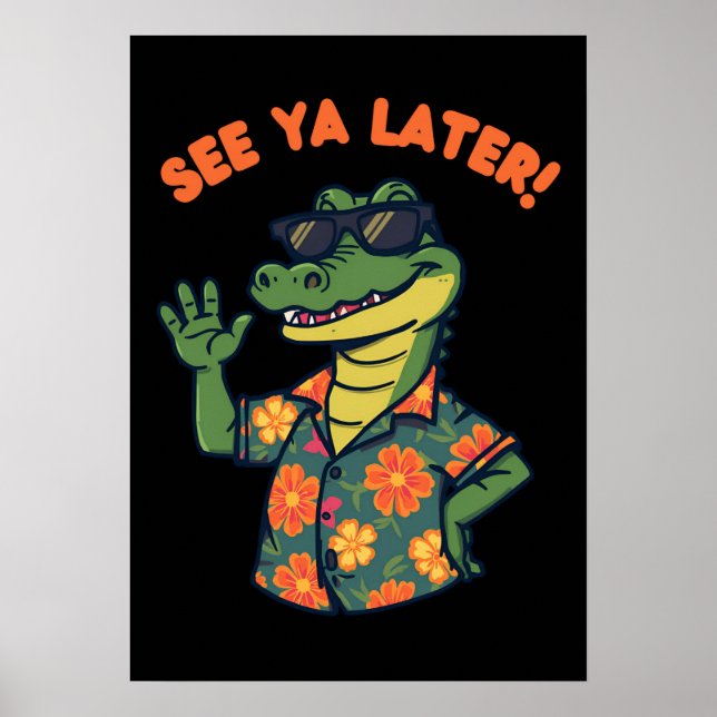 Affiche Drôle d'alligator rétro À plus tard (Devant)