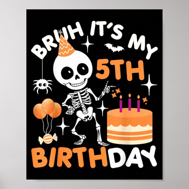 Affiche Drôle d'anniversaire Halloween squelette Bruh 5ème (Devant)