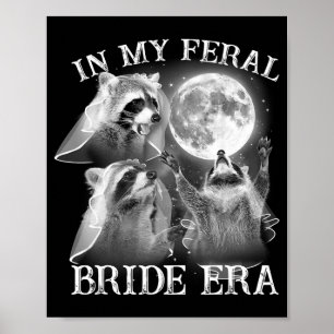 Affiche Drôle Dans Mon Époque Feral Marié Era 3 Raccoon Mo