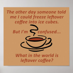 Affiche drôle de café qui reste