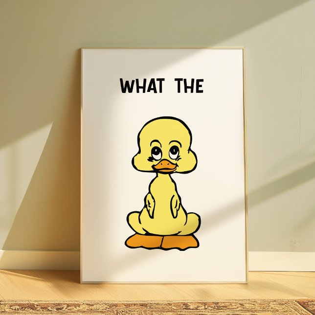 Affiche drôle de canard « What The » décoration mu (Créateur téléchargé)