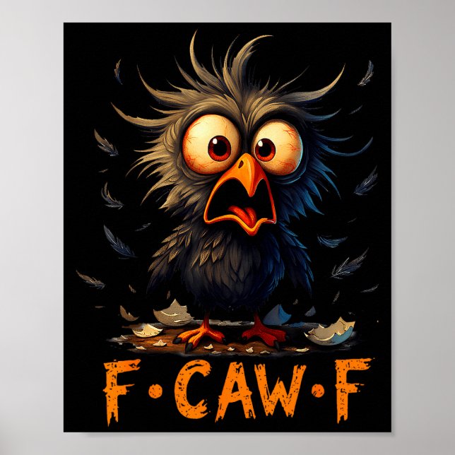 Affiche Drôle de corbeau noir F-caw-f Fcawf Humour Citatio (Devant)