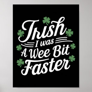 Affiche Drôle de course St Patricks Day Irlandais J'étais