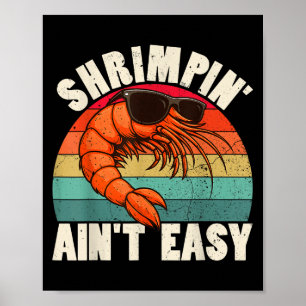 Affiche Drôle de crevettes n'est pas facile Crevette Cool 