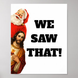 Affiche Drôle de design de Santa et Jésus “Nous avons vu ç