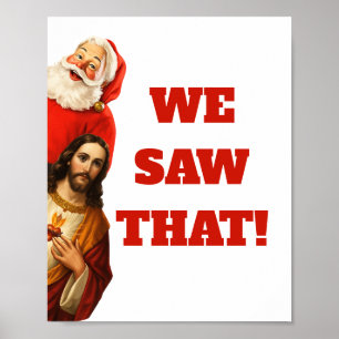 Affiche Drôle de design de Santa et Jésus “Nous avons vu ç