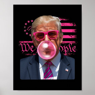 Affiche Drôle de Donald Trump Bubble Gum Rose Fête Nationa