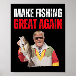 Affiche Drôle de Donald Trump Faire de la pêche à nouveau