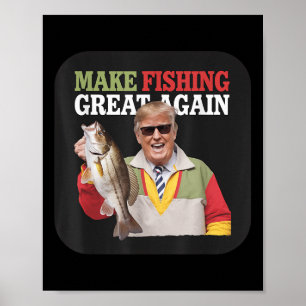 Affiche Drôle de Donald Trump Faire Pêche Grande Encore Pê