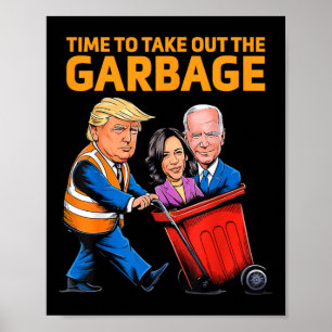 Affiche Drôle de Garge Pour Trump 2024 - Il Est Temps De S
