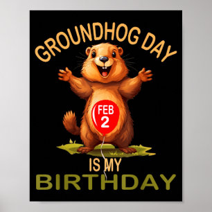 Affiche Drôle de jour de la marmotte, c'est mon anniversai