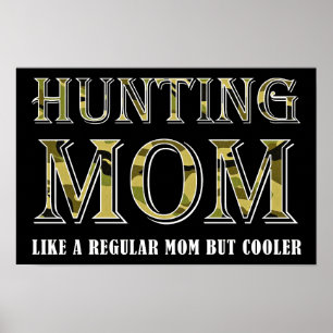 Affiche drôle de Maman Chasseuse noir