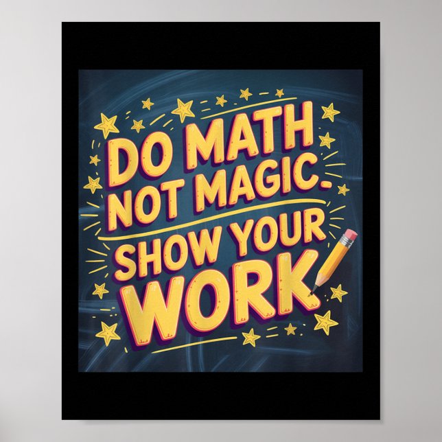 Affiche Drôle de maths pas de magie professeur retour à l' (Devant)