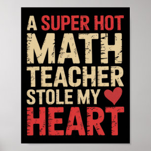 Affiche Drôle de maths Une super prof de maths m'a volé mo