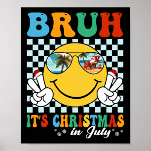 Affiche Drôle de Noël en juillet Vacances d'été Bruh C'est