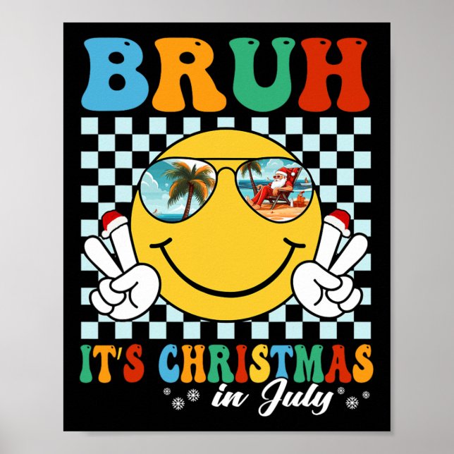 Affiche Drôle de Noël en juillet Vacances d'été Bruh C'est (Devant)