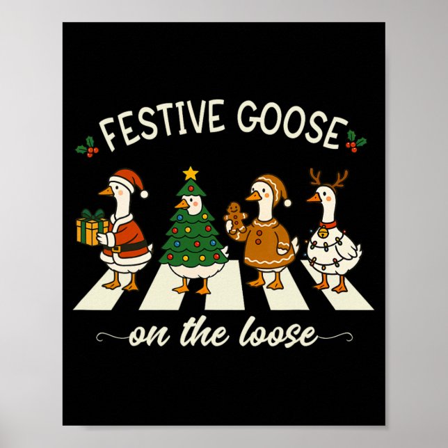Affiche Drôle de Noël Meme drôle d'oie festive  (Devant)