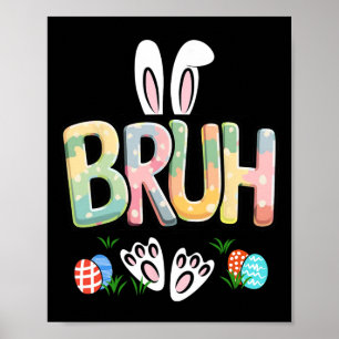 Affiche Drôle de Pâques Bruh Meme Joyeux Jour de Pâques La
