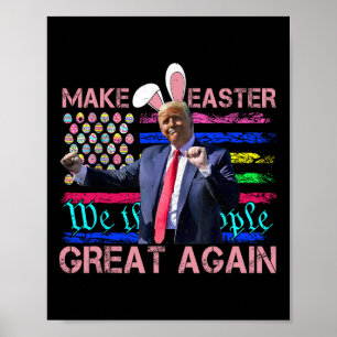 Affiche Drôle de Pâques pour Trump dansant pour rendre Pâq