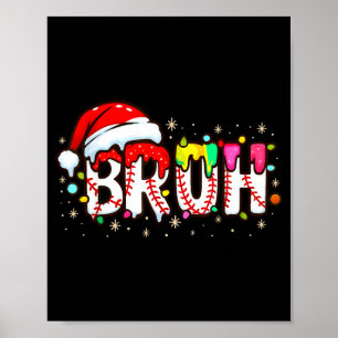 Affiche Drôle de Père Noël Bruh Baseball Noël Xmas Mème Pa
