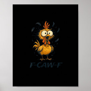 Affiche Drôle de poulet F-Caw-F graphique minimaliste