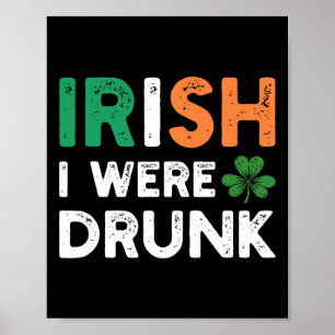 Affiche Drôle de Saint-Patrick Boire Irlandais J'étais ivr