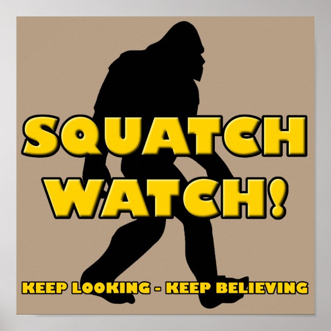 Affiche drôle de Squatch Watch Sasquatch Bigfoot Y (Devant)