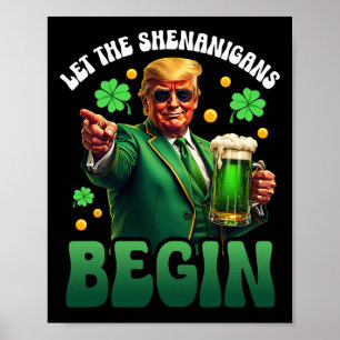 Affiche Drôle de St Patricks Day Trump Laissez les Shenani