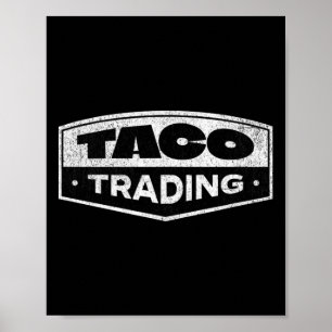 Affiche Drôle de taco échange Trump toujours dégonfle Tari