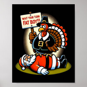 Affiche Drôle de Thanksgiving Attendez votre tour Gros gar