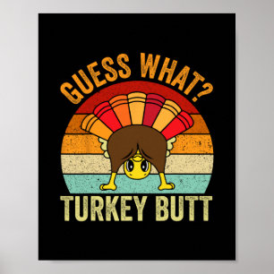 Affiche Drôle de Thanksgiving Devinez quoi cul de dinde Ho