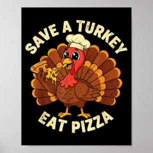 Affiche Drôle de Thanksgiving Sauver une dinde Manger Zza 
