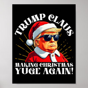 Affiche Drôle de Trump Claus rendant Noël Yuge encore