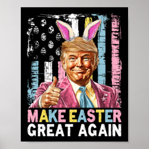 Affiche Drôle de Trump Faire Pâques Grande Encore Lapin Ch