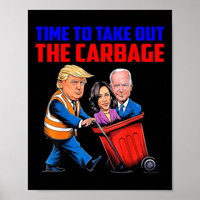 Affiche Drôle de Trump Garge Il est temps de sortir l'élec (Devant)