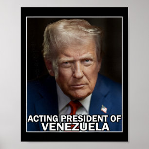 Affiche Drôle de Trump jouant le président du Venezuela