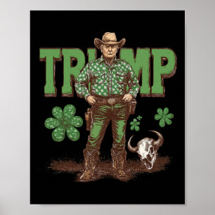 Affiche Drôle de Trump St Pattys Cowboy Occidental Trump S