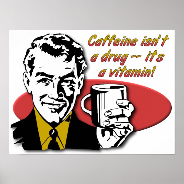 Affiche drôle de vitamine de caféine de café (Devant)