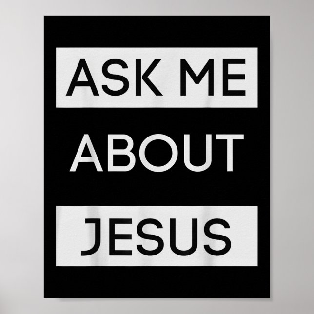 Affiche Drôle Demandez-moi à propos de Jésus Cadeau chréti (Devant)