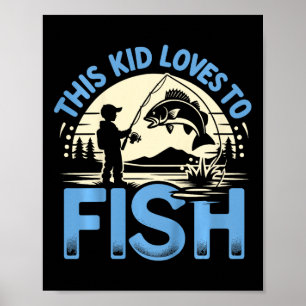 Affiche Drôle d'enfant Cet enfant aime la pêche à la pêche