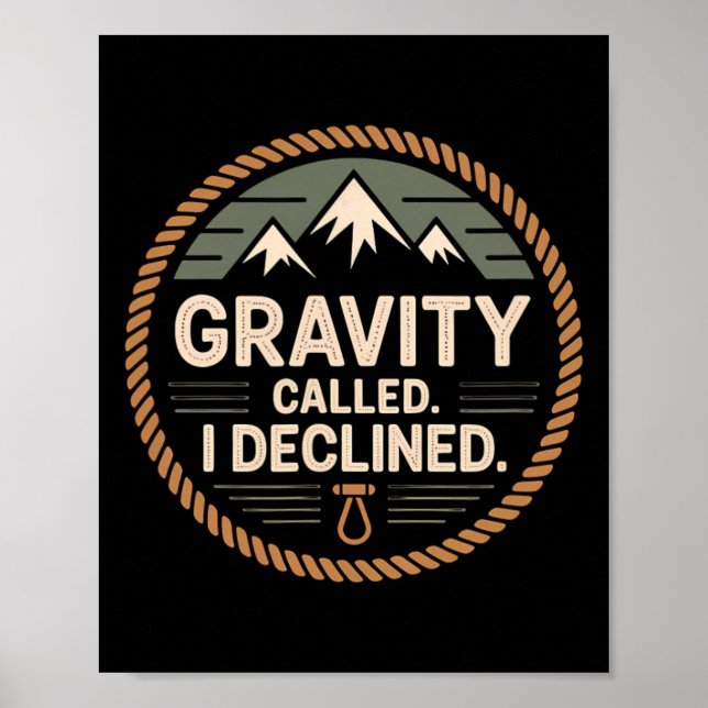 Affiche Drôle d'escalade de roche La gravité a appelé j'ai (Devant)