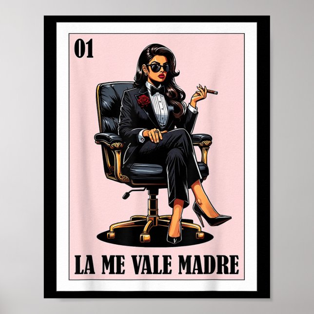 Affiche Drôle Design Mexicain Chingona - La Me Vale Madre (Devant)