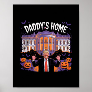 Affiche Drôle d'Halloween Trump 2025 Papa est à la Maison