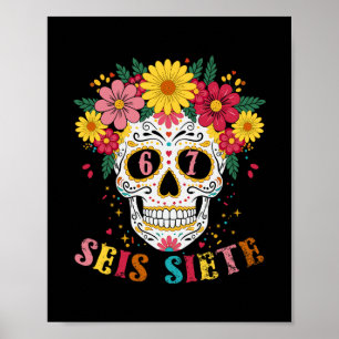Affiche Drôle Dia De Los Muertos Crâne de Sucre Seis Siete