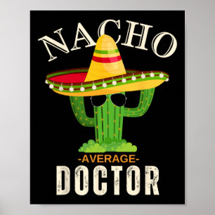 Affiche Drôle Dire Vintage Nacho Moyenne Docteur Correspon