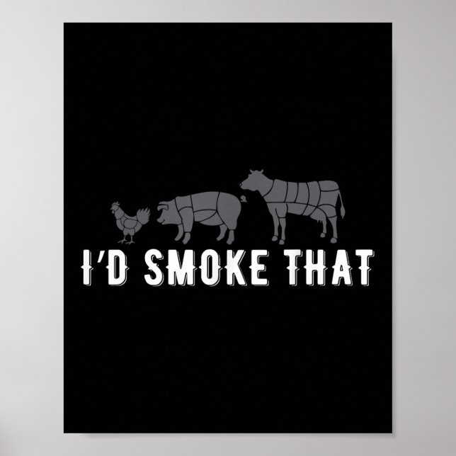 Affiche Drôle Dit Que Je Fumerais Ce Bbq Joke Party Amusan (Devant)