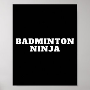 Affiche Drôle Dminton Ninja Citation Dminton Design